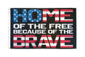 Home Of The Free Because Of The Brave 3'x5' Flag