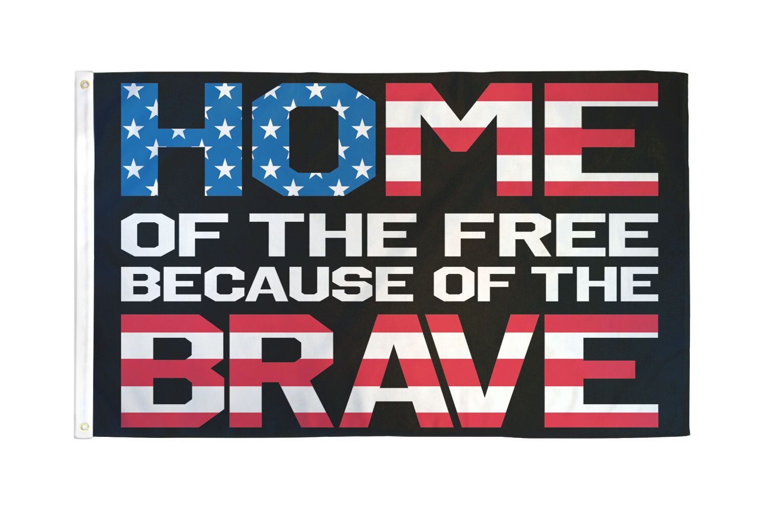 Home Of The Free Because Of The Brave 3'x5' Flag