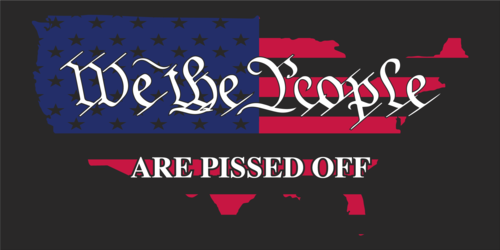 We The People Are Pissed Off USA Flag - Bumper Sticker